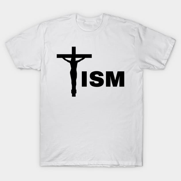 tism crucafix T-Shirt by goblinbabe